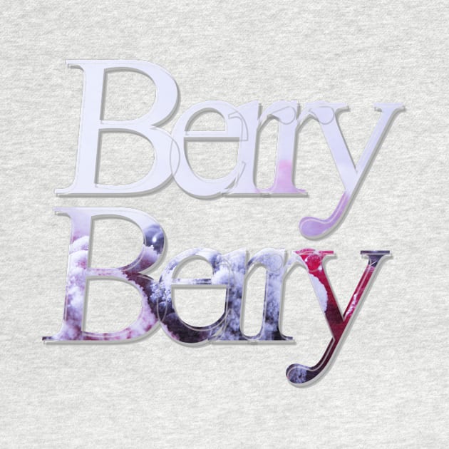 Berry Berry by afternoontees